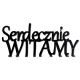 SERDECZNIE WITAMY wieszak  Briso design